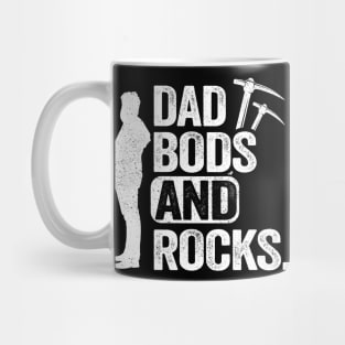 Dad Bods And Rocks Rock Collector Daddy Funny Geologist Mug